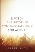 Cover: Essays on the History of Contemporary Praise and Worship - Wipf and Stock Publishers