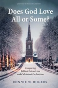 Cover: Does God Love All or Some? - Wipf and Stock Publishers