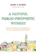 Cover: A Faithful Public-Prophetic Witness - Wipf and Stock Publishers