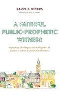 Cover: A Faithful Public-Prophetic Witness - Wipf & Stock Publishers