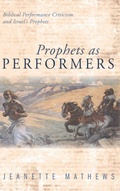 Cover: Prophets as Performers - Wipf & Stock Publishers
