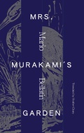 Cover: Mrs. Murakami's Garden - Deep Vellum Publishing