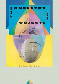 Enlarge image Cover: The Ancestry of Objects - Deep Vellum Publishing