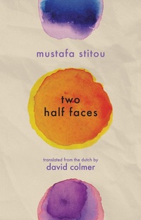 Enlarge image Cover: Two Half Faces - Deep Vellum Publishing
