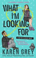 Cover: What I'm Looking For - Karen Grey