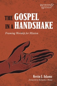 Enlarge image Cover: The Gospel in a Handshake - Wipf and Stock Publishers
