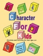 Cover: Character For Kids - Wipf and Stock Publishers