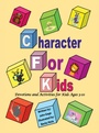 Cover: Character for Kids - Wipf & Stock Publishers