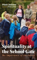 Cover: Spirituality at the School Gate - Wipf & Stock Publishers