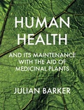 Cover: Human Health and its Maintenance with the Aid of Medicinal Plants - Aeon Books Ltd