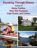 Cover: Kayaking Through History - Volume II - Maine Paddles - Seaworthy Publications, Inc.