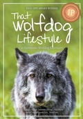 Cover: That Wolfdog Lifestyle - Iceberg Publishing