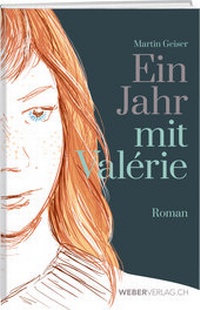 Enlarge image Cover: Ein Jahr mit Valérie - Weber Verlag AG