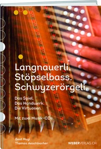 Abbildung von: Langnauerli. Stöpselbass. Schwyzerörgeli. - Weber Verlag AG