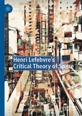 Cover: Henri Lefebvre's Critical Theory of Space - Palgrave Macmillan