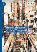Cover: Henri Lefebvre's Critical Theory of Space - Palgrave Macmillan