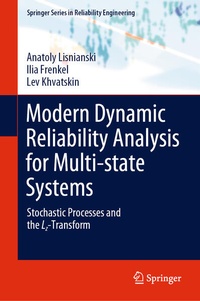 Enlarge image Cover: Modern Dynamic Reliability Analysis for Multi-state Systems - Springer