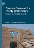 Cover: Peruvian Cinema of the Twenty-First Century - Palgrave Macmillan