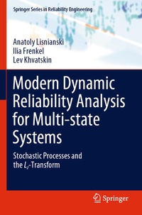 Enlarge image Cover: Modern Dynamic Reliability Analysis for Multi-state Systems - Springer