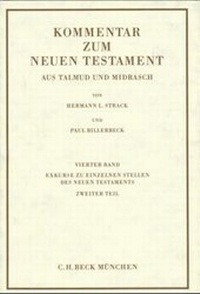 Abbildung von: Kommentar zum Neuen Testament aus Talmud und Midrasch Bd. 4: Exkurse zu einzelnen Stellen des Neuen Testaments - C.H.BECK