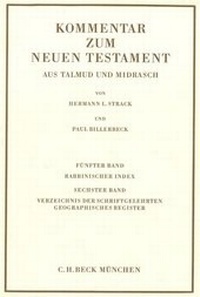 Abbildung von: Kommentar zum Neuen Testament aus Talmud und Midrasch Bd. 5/6: Rabbinischer Index, Verzeichnis der Schriftgelehrten, geographisches Register - C.H.BECK