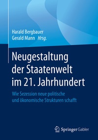 Abbildung von: Neugestaltung der Staatenwelt im 21. Jahrhundert - Springer Gabler