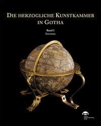 Abbildung von: Die herzogliche Kunstkammer in Gotha - Michael Imhof Verlag