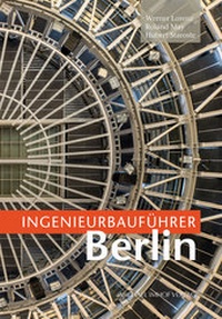 Abbildung von: Ingenieurbauführer Berlin - Michael Imhof Verlag