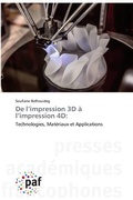 Cover: De l'impression 3D a l'impression 4D - Presses Acad&eacute;miques Francophones