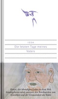 Cover: Die letzten Tage meines Vaters - Dieterich'sche Verlagsbuchh. Mainz