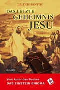 Cover: Das letzte Geheimnis Jesu - SAS Communication & Healing - Nicole Luzar