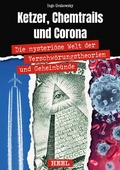 Cover: Ketzer, Chemtrails und Corona - Heel
