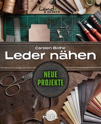 Abbildung von: Leder nähen - Neue Projekte - Heel