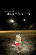 Cover: Akkor feln&eacute;zt&uuml;nk - Gabo K&ouml;nyvkiad&oacute;