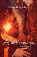 Cover: A mesterm&aacute;gus - Gabo K&ouml;nyvkiad&oacute;