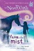 Cover: Never Girls #4: From the Mist (Disney: The Never Girls) - RH/Disney