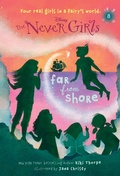 Cover: Never Girls #8: Far from Shore (Disney: The Never Girls) - RH/Disney