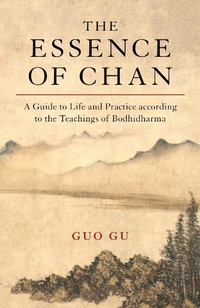 Abbildung von: The Essence of Chan - Shambhala