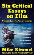 Cover: Six Critical Essays on Film - Ben Rose Creative Arts