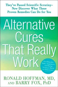 Abbildung von: Alternative Cures That Really Work - Harmony/Rodale/Convergent