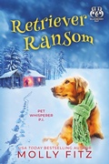 Cover: Retriever Ransom (Pet Whisperer P.I., #10) - Partridge & Pear Press
