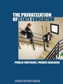 Cover: The Privatization of State Education - Routledge