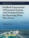 Cover: Feedback Linearization of Dynamical Systems with Modulated States for Harnessing Water Wave Power - Morgan & Claypool Publishers