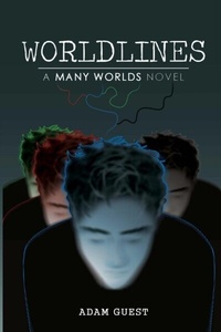 Abbildung von: WORLDLINES - A Many Worlds Novel