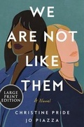 Cover: We Are Not Like Them - HarperLuxe