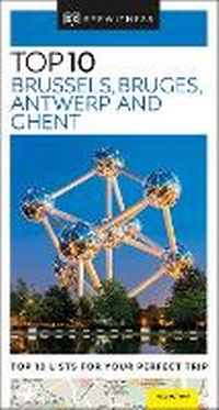 Abbildung von: DK Top 10 Brussels, Bruges, Antwerp and Ghent - DK Travel