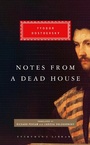 Cover: Notes from a Dead House - Everyman's Library USA