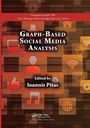 Cover: Graph-Based Social Media Analysis - Chapman & Hall/CRC