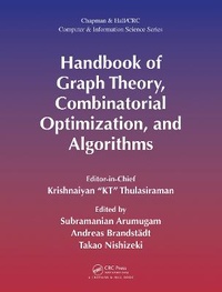 Enlarge image Cover: Handbook of Graph Theory, Combinatorial Optimization, and Algorithms - CRC Press