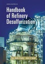 Cover: Handbook of Refinery Desulfurization - CRC Press